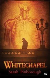 Couverture du livre Whitechapel - Sarah Pinborough