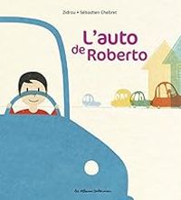 Couverture du livre L'auto de Roberto - Zidrou  - Sebastien Chebret