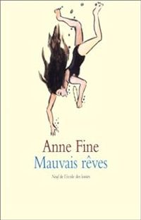 Anne Fine - Mauvais rêves