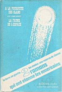 Couverture du livre À la poursuite des Slans - La faune de l'espace - A E Van Vogt