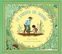 Couverture du livre Le jardin de mamie - Dawn Casey