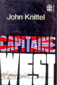 John Knittel - Capitaine West