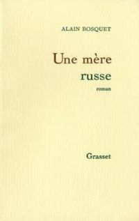 Couverture du livre Une Mère Russe - Alain Bosquet