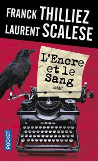 Couverture du livre L'Encre et le sang  - Franck Thilliez - Laurent Scalese