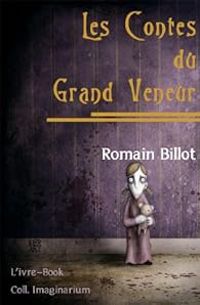 Romain Billot - Les Contes du Grand Veneur