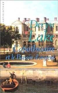 Deryn Lake - L'apothicaire et le bassin d'argent