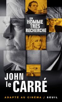 John Le Carre - Un homme très recherché