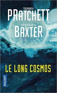 Terry Pratchett - Stephen Baxter - Le long Cosmos