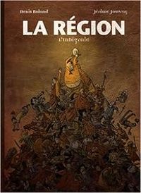 Denis Roland - Jerome Jouvray - La région : L'intégrale