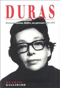 Couverture du livre Romans, cinéma, théâtre, un parcours 1943-1993 - Marguerite Duras