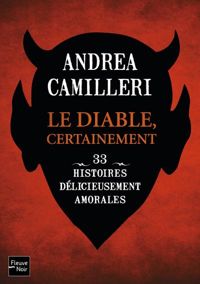 Andrea Camilleri - Le diable, certainement