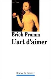 Couverture du livre L'art d'aimer - Erich Fromm