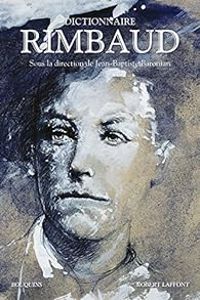 Jean Baptiste Baronian - Dictionnaire Rimbaud