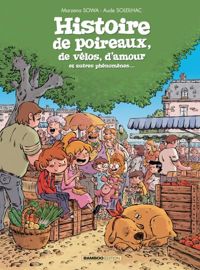 Marzena Sowa - Aude Soleilhac(Illustrations) - Histoire de poireaux...