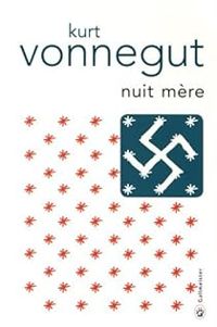 Kurt Vonnegut Jr - Nuit mère