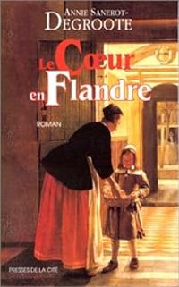 Annie Degroote - Le coeur en Flandre