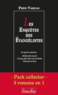 Couverture du livre Les Enquêtes des Evangélistes - Intégrale 3 titres - Fred Vargas