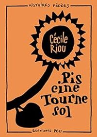 Couverture du livre Piscine tournesol - Cecile Riou