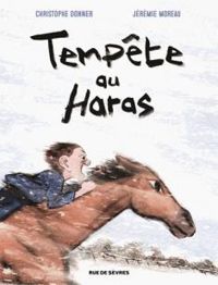 Couverture du livre Tempête au haras  - Christophe Donner - Jeremie Moreau