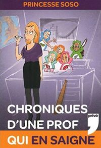 Princesse Soso - Angele(Illustrations) - CHRONIQUES D'UNE PROF QUI EN SAIGNE