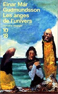 Couverture du livre Les anges de l'univers - Einar Mar Gudmundsson