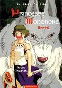 Couverture du livre Princesse Mononoké : Le livre du film - Hayao Miyazaki