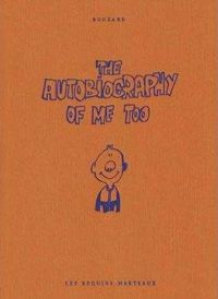 Guillaume Bouzard - The Autobiography of Me Too