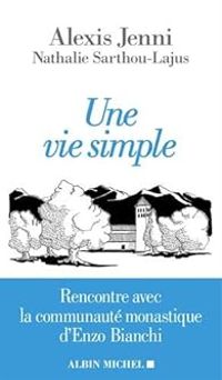 Alexis Jenni - Nathalie Sarthou Lajus - Une vie simple