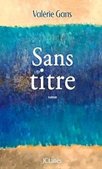 Valerie Gans - Sans titre