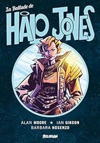 Couverture du livre La ballade de Halo Jones - Alan Moore