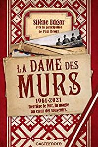 Couverture du livre La dame des murs - Silene Edgar