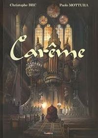 Couverture du livre Carême - Intégrale - Christophe Bec - Paolo Mottura