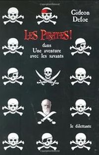 Gideon Defoe - Thierry Beauchamp - Les pirates ! dans : Une aventure avec les savants