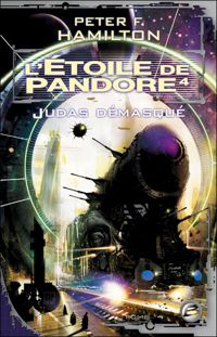 Peter F. Hamilton - L'Étoile de Pandore 4 : Judas démasqué