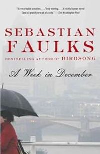 Sebastian Faulks - A week in december