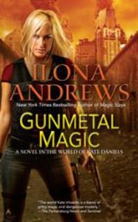 Ilona Andrews - Gunmetal Magic