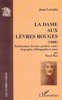 Jean Lorrain - La dame aux lèvres rouges