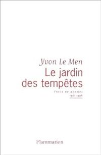 Yvon Le Men - Le jardin des tempêtes