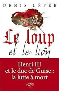 Denis Lepee - Le loup et le lion