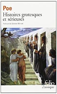 Couverture du livre Histoires grotesques et sérieuses - Edgar Allan Poe