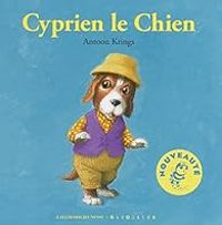 Antoon Krings - Cyprien le Chien