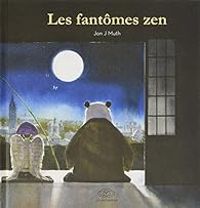 Jon J Muth - Les fantômes zen