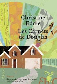 Christine Eddie - Les carnets de Douglas