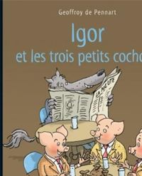 Couverture du livre Les Loups (Igor et Cie)  - Geoffroy De Pennart