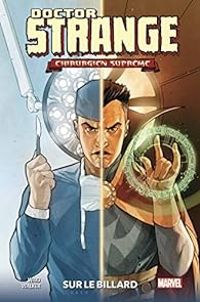 Couverture du livre Dr Strange - Chirurgien suprême : Sur le billard - Mark Waid