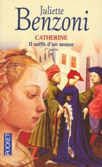 Couverture du livre Catherine - Juliette Benzoni