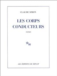 Claude Simon - Les corps conducteurs