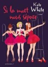 Couverture du livre Si la mort nous sépare - Kate White