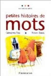 Geraldine Faes - Ronan Badel - Petites histoires de mots