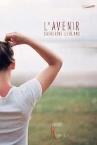 Catherine Leblanc - L'avenir